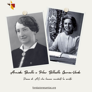 Armida Barelli e Pilar Bellosillo García-Verde