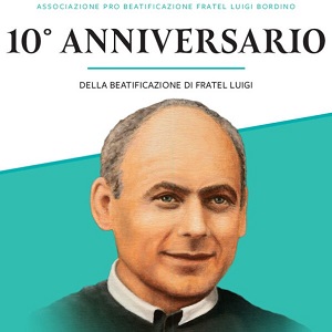 Decimo anniversario beatificazione fratel Luigi Bordino